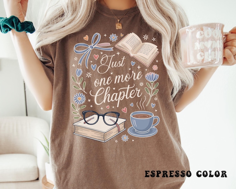 Just One More Chapter Sweatshirt, Book Lover Sweater, Bookish Sweatshirt, Book Lover Shirt, Bookworm Sweatshirt, Librarian Shirt, Book Club image 13