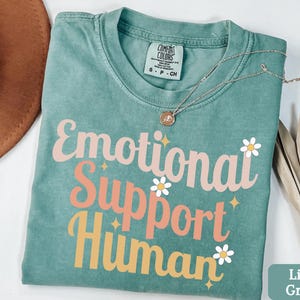 Emotional Support Human Shirt, Autism Support Shirt, Mental Health Shirt, Motivational Shirt, Inspirational Shirt, Psychology Gift Bild 5