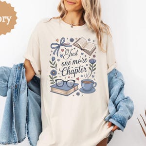 Just One More Chapter Sweatshirt, Book Lover Sweater, Bookish Sweatshirt, Book Lover Shirt, Bookworm Sweatshirt, Librarian Shirt, Book Club image 10
