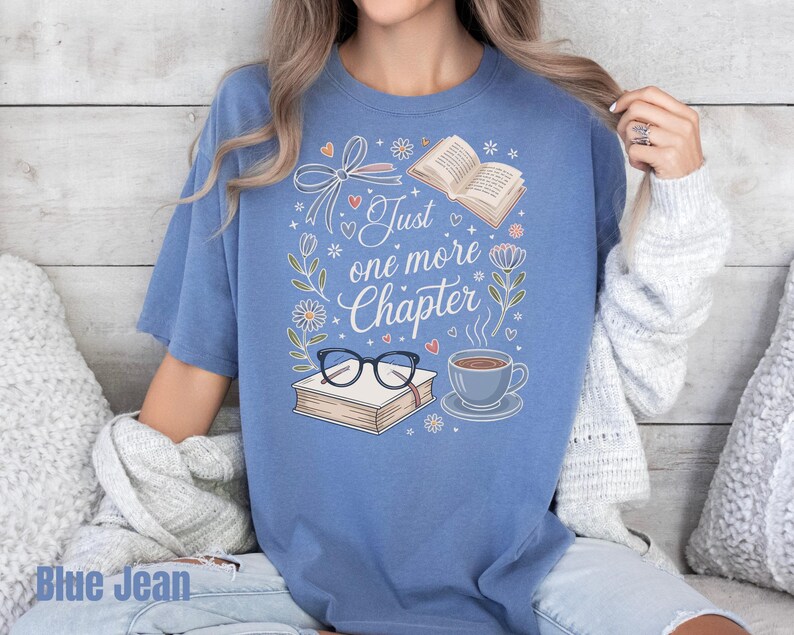 Just One More Chapter Sweatshirt, Book Lover Sweater, Bookish Sweatshirt, Book Lover Shirt, Bookworm Sweatshirt, Librarian Shirt, Book Club image 14
