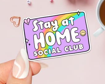 Stay At Home Social Club Stickers / Anti Social Moms Club / Mom Life / Homebody Introvert Stickers / Kindle Stickers / Water Bottle Sticker