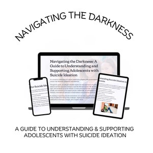 Pode incluir: Um guia intitulado "Navigating the Darkness: A Guide to Understanding and Supporting Adolescents with Suicide Ideation" exibido em um laptop, tablet e smartphone.