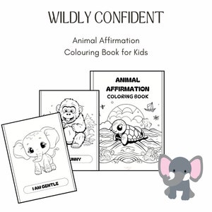 Positive Affirmations Kids Coloring Pages, Animal Theme Workbook, Educational Activity Book for Children