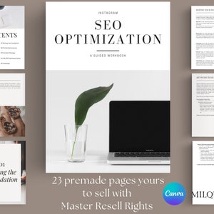 May include: A white and gray digital workbook with the title "Instagram SEO Optimization: A Guided Workbook". The workbook has 23 premade pages and includes master resell rights. The image also shows a laptop, a plant, and a glass of water.
