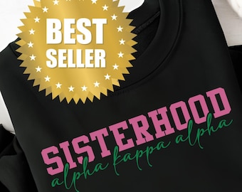 AKA Sisterhood Sweatshirt, HBCU Apparel, Pink and Green, Sorority Gifts, Alpha Kappa Alpha Sweatshirt, AKA Graduation, Alpha Women, Divine 9