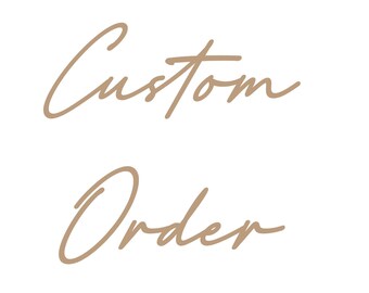 custom order