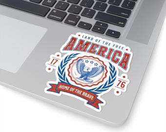 Patriotic Kiss-Cut Stickers | Land of the Free, Home of the Brave | 4th of July, Americana Decor, Laptop Decor, Gift for Veterans, USA Pride