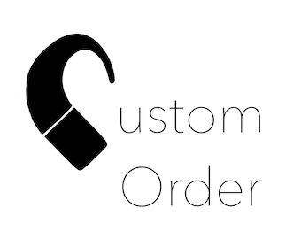 Custom order