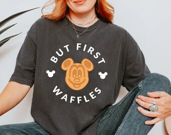 Mickey Waffle Comfort Colors® Shirt, But First Waffles Shirt, Funny Disney Snack Shirt, Disney Trip Shirt, Disneyworld, Disneyland Shirt