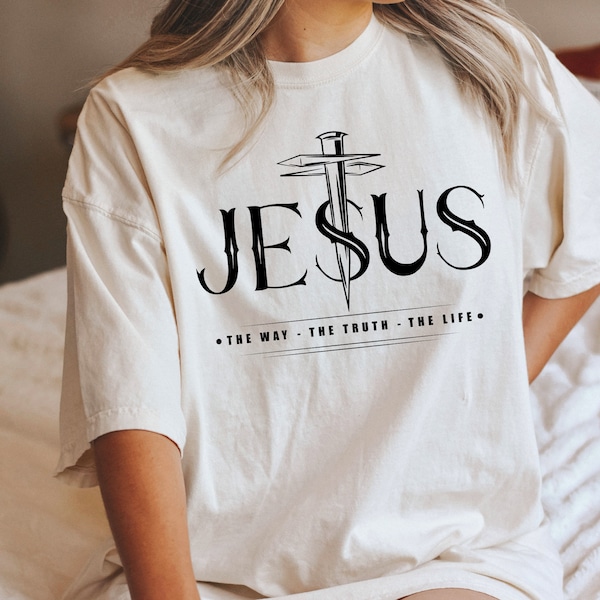 Jesus Truth Life Strength John T-Shirt,Christian Shirt,Religious Sweater,Christ Jesus Shirt,Custom Color Shirts of Your Choice