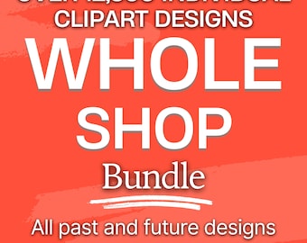 Può includere: Sfondo arancione con testo bianco. Il testo recita "OVER 12,800 INDIVIDUAL CLIPART DESIGNS WHOLE SHOP Bundle." Sotto la parola "Bundle" c'è il testo "All past and future designs WITH COMMERCIAL RIGHTS."