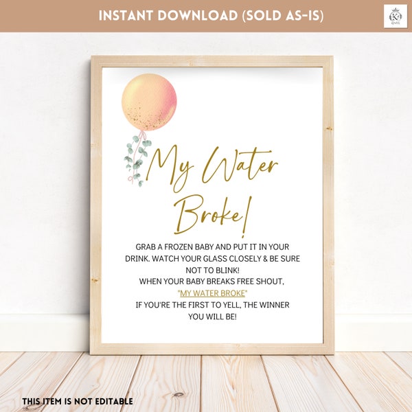 My Water Broke Baby Shower Sign, Oh Baby, Orange Balloon, Frozen Baby in Ice Cube Game, Event Sign, Co-Ed Printable Instant Download, BL3