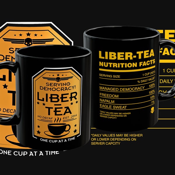 Liber-Tea Helldivers 2 Mug, Morning Cup Of Liber-Tea, Helldivers Taste Democracy, Black Mug (11oz, 15oz)