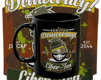 Liber-Tea Helldivers 2 Mug, Morning Cup Of Liber-Tea, Helldivers Taste Democracy, Black Mug (11oz, 15oz)