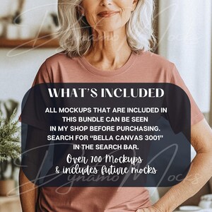 May include: A woman wearing a pink t-shirt with the text "WHAT'S INCLUDED" in a black box. The text below reads "ALL MOCKUPS THAT ARE INCLUDED IN THIS BUNDLE CAN BE SEEN IN MY SHOP BEFORE PURCHASING. SEARCH FOR "BELLA CANVAS 3001" IN THE SEARCH BAR. Over 100 Mockups & includes future mocks"