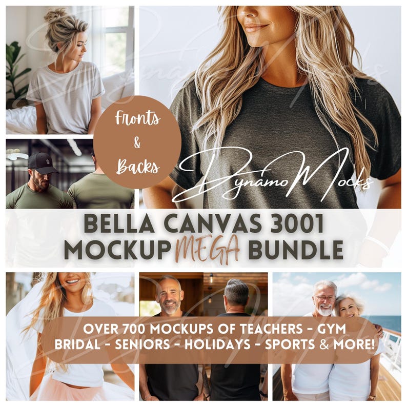 May include: A collage of images showcasing a variety of mockups for Bella Canvas 3001 t-shirts. The text "Fronts & Backs" is displayed in a brown rectangle. The text "Dynamo Mocks" is displayed in a white rectangle. The text "BELLA CANVAS 3001 MOCKUP MEGA BUNDLE" is displayed in a white rectangle. The text "OVER 700 MOCKUPS OF TEACHERS - GYM BRIDAL - SENIORS - HOLIDAYS - SPORTS & MORE!" is displayed in a white rectangle.