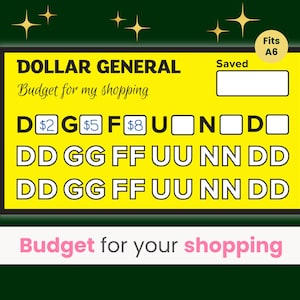 May include: A yellow budget tracker with the text "DOLLAR GENERAL" and "Budget for my shopping." It includes spaces for tracking expenses and savings. The phrase "Budget for your shopping" is at the bottom.