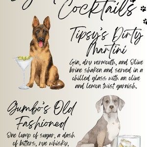May include: A watercolour illustration of two dogs, one brown and one grey, with cocktails next to them. The text reads "Signature Cocktails" and includes the names and descriptions of two cocktails: "Tipsy's Dirty Martini" and "Gumbo's Old Fashioned".