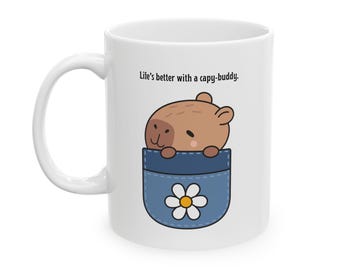 Capy-Buddy Coffee Mug | Cute Capybara Pocket Mug | Life's Better With a Capy-Buddy | Best Friend Gift | Aesthetic Animal Mug | 11oz