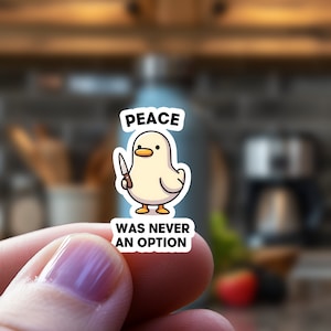 Funny Meme Sticker, Peace Was Never An Option, Laptop Sticker, Water Bottle Sticker, Funny Sticker, Notebook sticker Vinyl Sticker