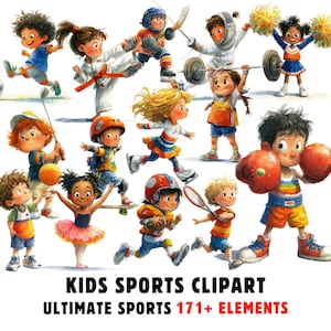 May include: Watercolor illustration of children engaged in various sports, including hockey, karate, weightlifting, and boxing. The image features the text "KIDS SPORTS CLIPART ULTIMATE SPORTS 171+ ELEMENTS."