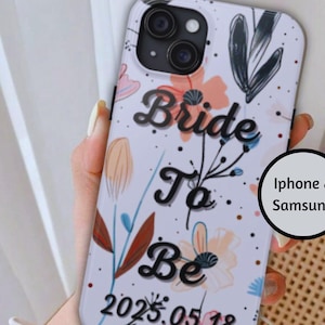 Bride to be phone case, Customised bridal phone cases, Custom wedding day cover, Tie the knot gift for her, Personalised engagement present
