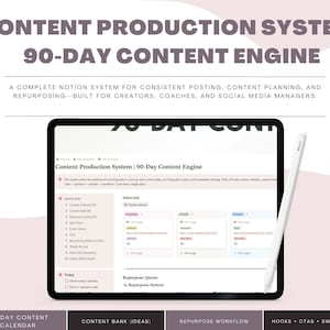 May include: A digital tablet displays a content production system interface with the text "Content Production System | 90-Day Content Engine." A stylus rests on the right. The system is designed for consistent posting, content planning, and repurposing.
