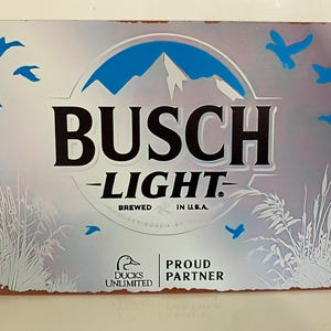 Busch Light - Busch Beer Sign - Ducks Unlimited - Fishing