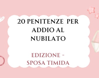 Sfide per un Addio al Nubilato INDIMENTICABILE, Edizione SPOSA TIMIDA - Giochi divertenti per la sposa -Bachelorette Party games. Italiano