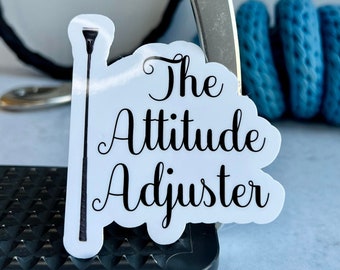 The Attitude Adjuster Sticker - Equestrian Horse Sticker
