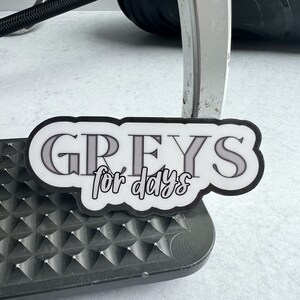 Greys For Days- Equestrian Horse Sticker