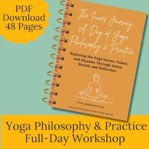 May include: An orange spiral-bound notebook titled "The Inner Journey: A Day of Yoga Philosophy & Practice." The cover features white text and a line drawing of a person in a yoga pose. The notebook is labeled "PDF Download 48 Pages" and "Yoga Philosophy & Practice Full-Day Workshop."