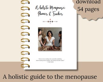 Guía holística para la menopausia, guía natural para el alivio de la menopausia, PDF digital para la menopausia, guía de planificación y seguimiento de la menopausia con medicina natural.