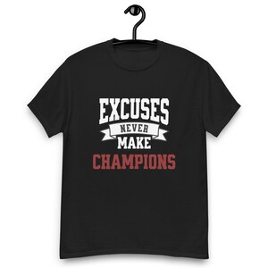 Excuses never make champions T-shirt, Motivational shirt, Gift for gym lover, gym t-shirt, Gym appreciation society, Gift for her