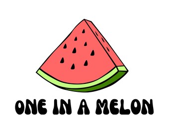 One in a Melon SVG, Watermelon, Fruit, Summer Vibes, Summertime, Refreshing