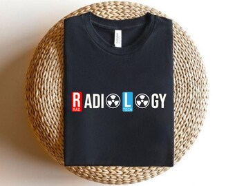 Radiology Shirt, Radiologic Tee, Gift for Xray Tech, X-ray Technologist t-shirt, CT MRI Tech Appreciation Gift