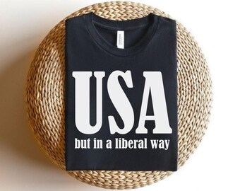 USA aber auf freiheitliche Weise Shirt, demokrat Shirt, Anti Trump T-Shirt, Patriot Shirt, USA, Demonstration Shirt, T-Shirt mit amerikanischer Flagge, Freiheit Democracy