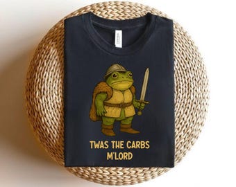 Funny Medieval Frog T-Shirt: Twas The Carbs M'lord Meme