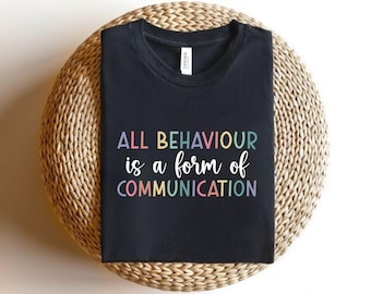 All Behaviour is Communication Shirt: SLP Appreciation Gift