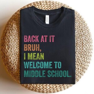 Back to School, Funny Teacher Gift, First Day Of School Tee, Gen A Slang Teacher, Teacher Graduation Gift, Welcome To Middle School Shirt