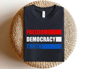 Camiseta Libertad, Democracia y Verdad, camiseta demócrata, camiseta anti-Trump, camiseta patriota, EE. UU., camiseta de protesta liberal, camiseta con la bandera estadounidense, 4 de julio