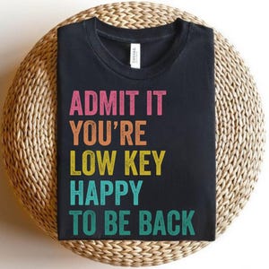 Happy To Be Back to School, Funny Teacher Gift, First Day Of School Tee, Gen A Slang Teacher, Teacher Graduation Gift, Middle School