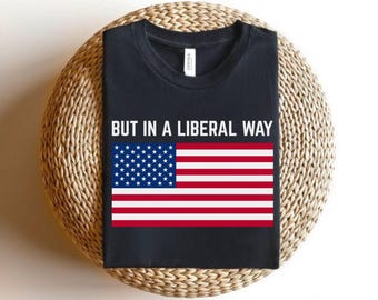 USA aber auf freiheitliche Weise Shirt, demokrat Shirt, Anti Trump T-Shirt, Patriot Shirt, USA, Demonstration Shirt, T-Shirt mit amerikanischer Flagge, Freiheit Democracy