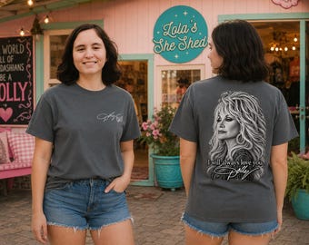 I Will ALWAYS LOVE YOU Custom Graphic Shirt