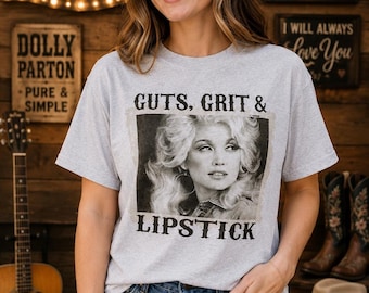 DOLLY'S \ Guts, Grit & Lipstick Custom Shirt