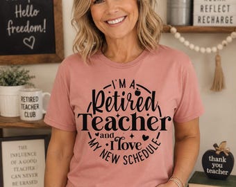 I’M A RETIRED TEACHER Custom Graphic Shirt
