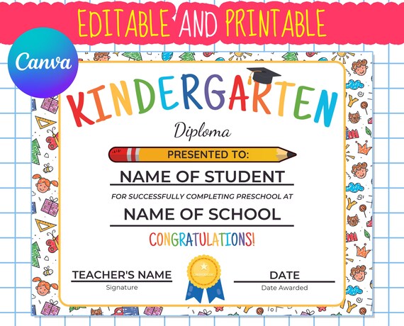 Editable KINDERGARTEN GRADUATION Certificate, Kindergarten Diploma, Last Day of Kindergarten, Kindergarten Template, Editable Diploma