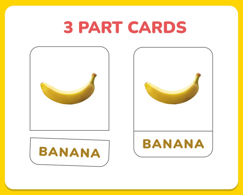 May include: A three-part flashcard set for learning about fruit. The card shows a yellow banana with a red stem. The word "banana" is written below the image in brown text.