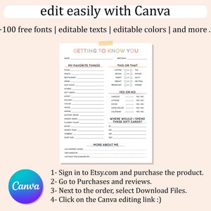 May include: A printable "Getting to Know You" questionnaire with sections for favorite things, this or that, yes or no, and more about me. The questionnaire is designed to be edited in Canva.