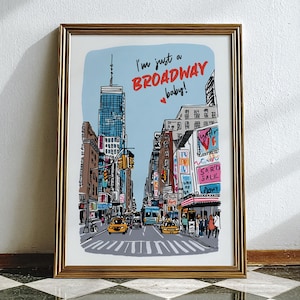 NYC Broadway Travel Poster, I&#39;m Just a Broadway Baby Print, New York City Wall Art, New York Street Wall Decor, New York Broadway Fan